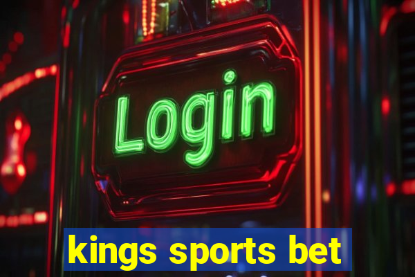 kings sports bet