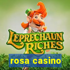 rosa casino