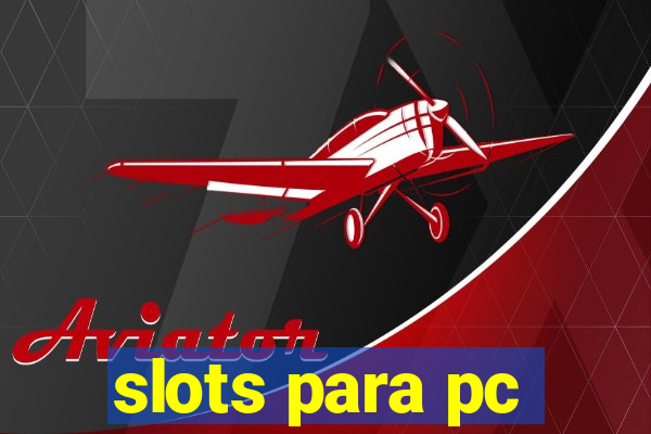 slots para pc