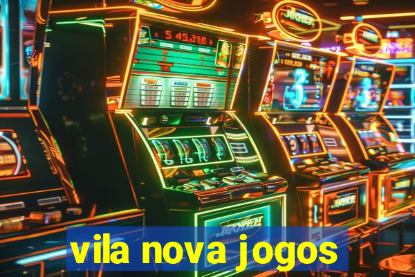 vila nova jogos