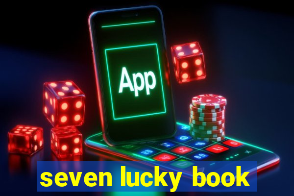 seven lucky book