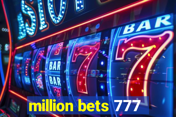 million bets 777