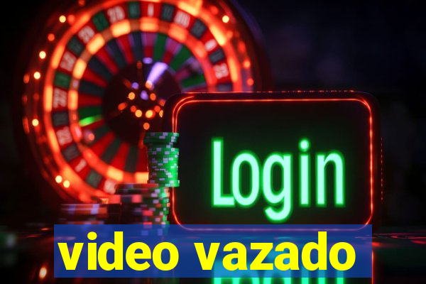 video vazado