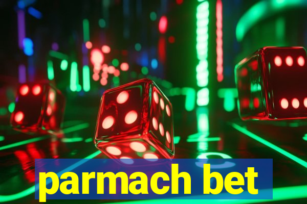 parmach bet