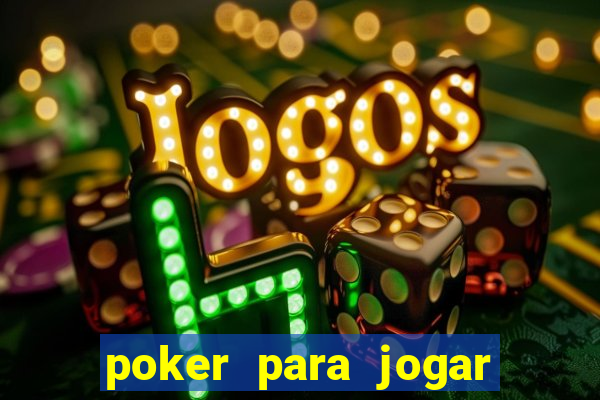 poker para jogar com amigos