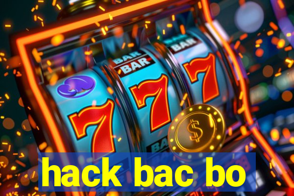 hack bac bo