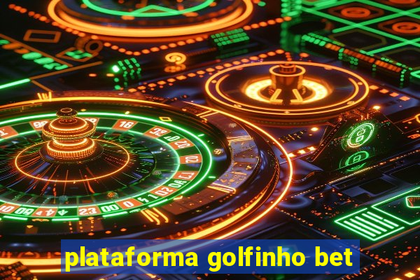 plataforma golfinho bet