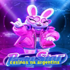 casinos na argentina