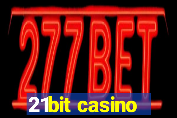 21bit casino