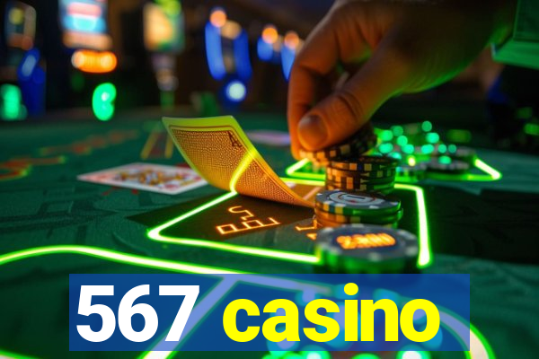 567 casino