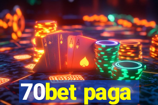 70bet paga