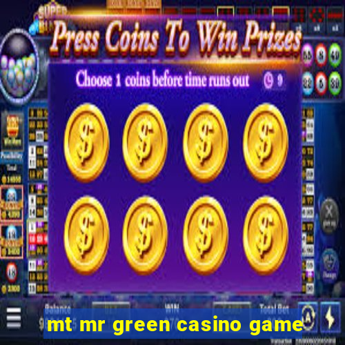 mt mr green casino game