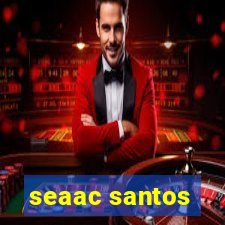 seaac santos