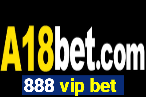 888 vip bet