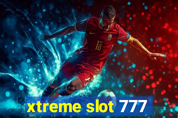 xtreme slot 777