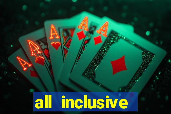 all inclusive casino resort