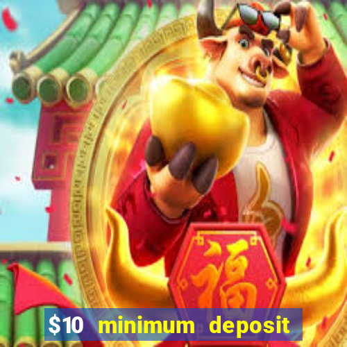 $10 minimum deposit casino australia