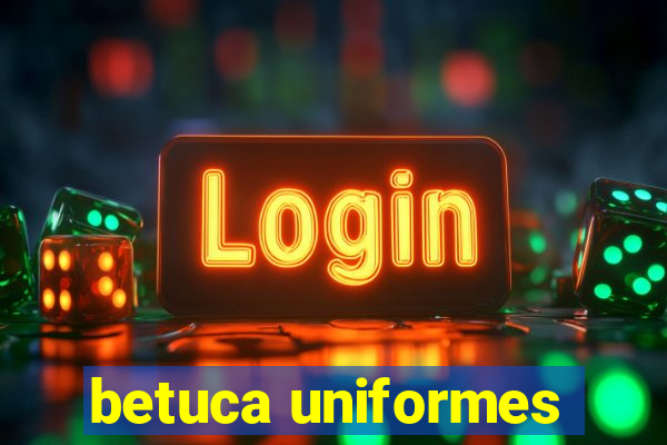 betuca uniformes