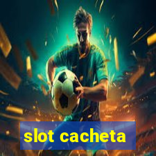 slot cacheta