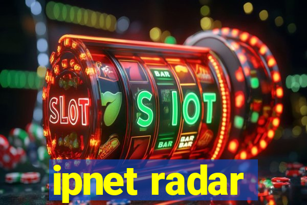 ipnet radar