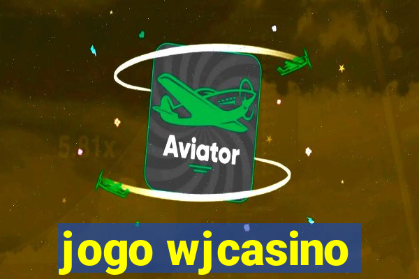 jogo wjcasino