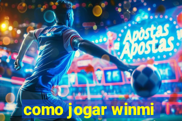 como jogar winmi