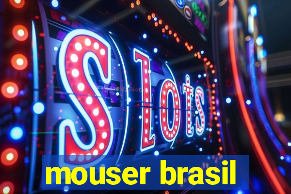 mouser brasil