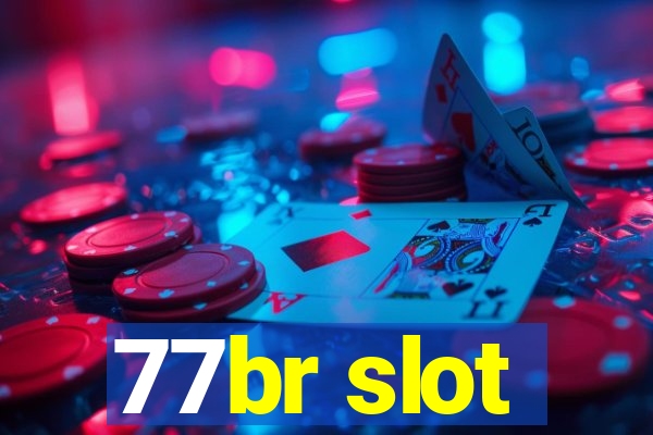 77br slot