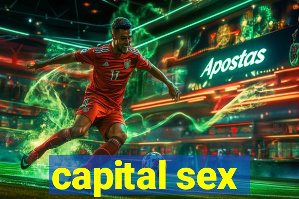 capital sex