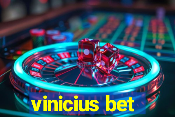 vinicius bet