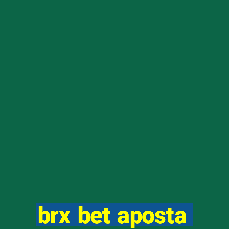 brx bet aposta