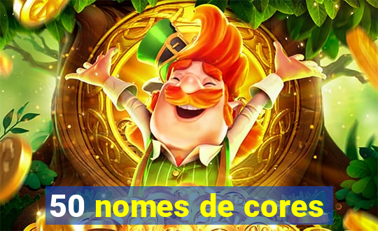 50 nomes de cores