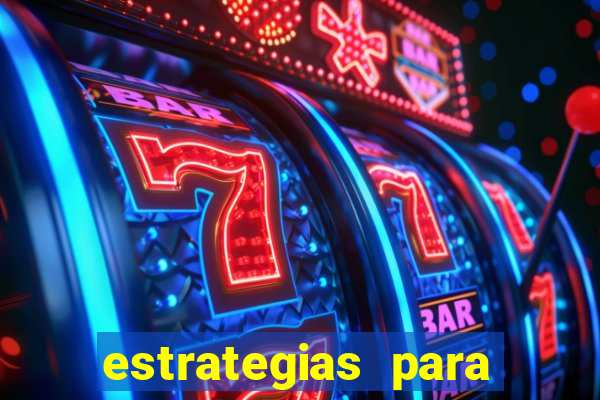 estrategias para jogar na blaze