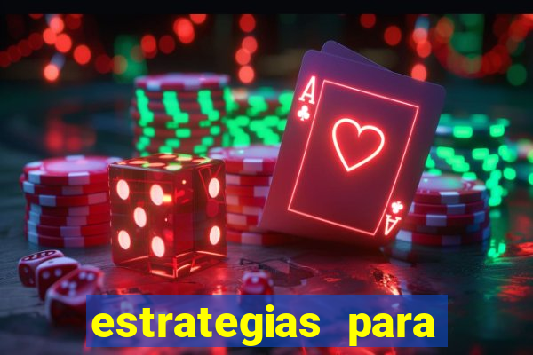 estrategias para jogar na blaze