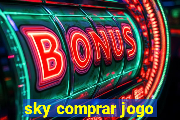 sky comprar jogo