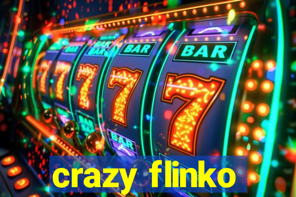 crazy flinko