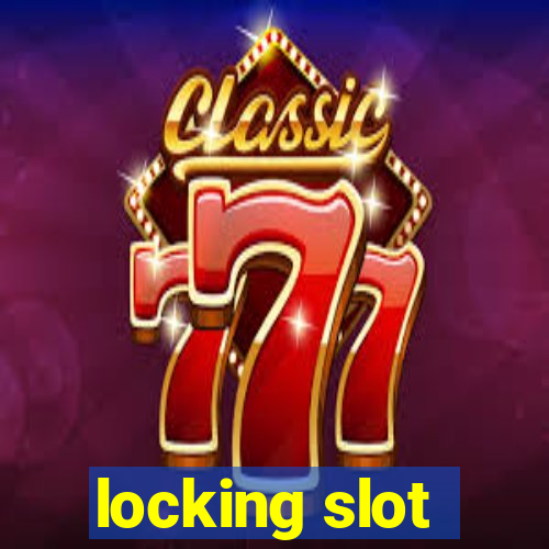 locking slot