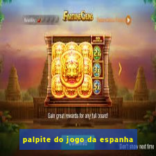 palpite do jogo da espanha