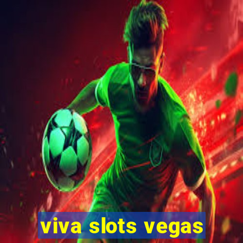 viva slots vegas