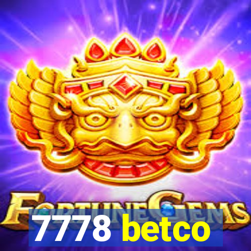 7778 betco