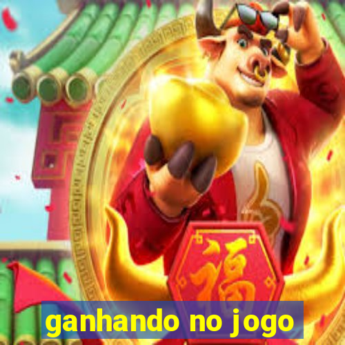 ganhando no jogo