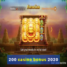 200 casino bonus 2020