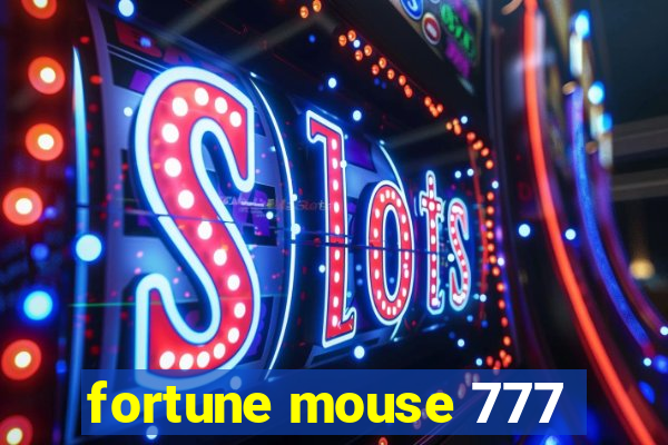 fortune mouse 777