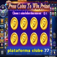 plataforma clube 77