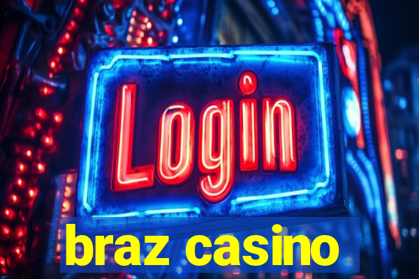 braz casino