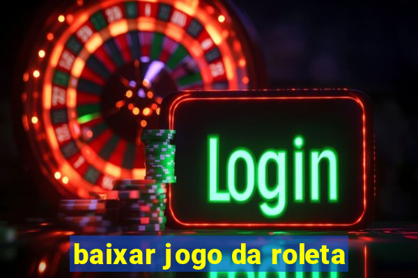 baixar jogo da roleta