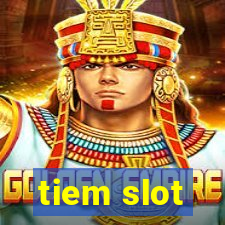 tiem slot