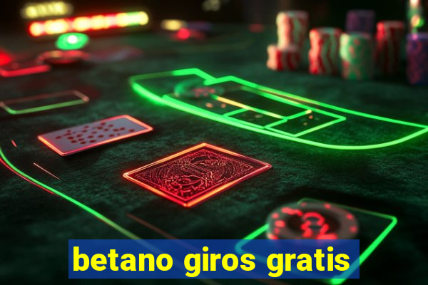 betano giros gratis