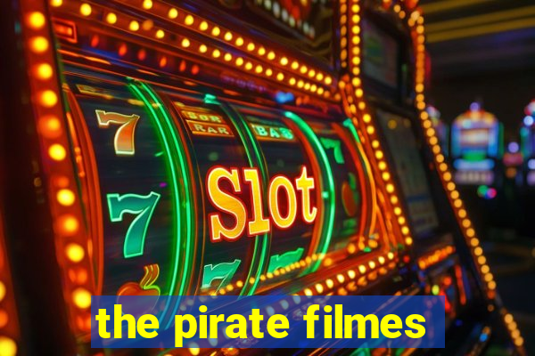 the pirate filmes