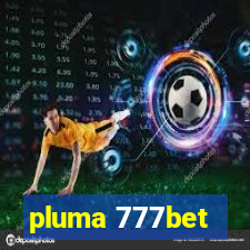 pluma 777bet